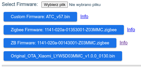 A screenshot from the flasher.
Select Firmware: [file picker]
Four buttons:
Custom Firmware: ATC_v57.bin
Zigbee Firmware: 1141-020a-01353001-Z03MMC.zigbee
ZB Firmware: 1141-020a-00143001-Z03MMC.zigbee
Original_OTA_Xiaomi_LYWSD03MMC_v1.0.0_0130.bin